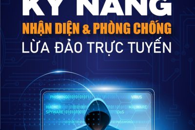 KỸ NĂNG NHẬN DIỆN VÀ PHÒNG CHỐNG LỪA ĐẢO TRỰC TUYẾN BẢO VỆ NGƯỜI DÂN TRÊN KHÔNG GIAN MẠNG NĂM 2024